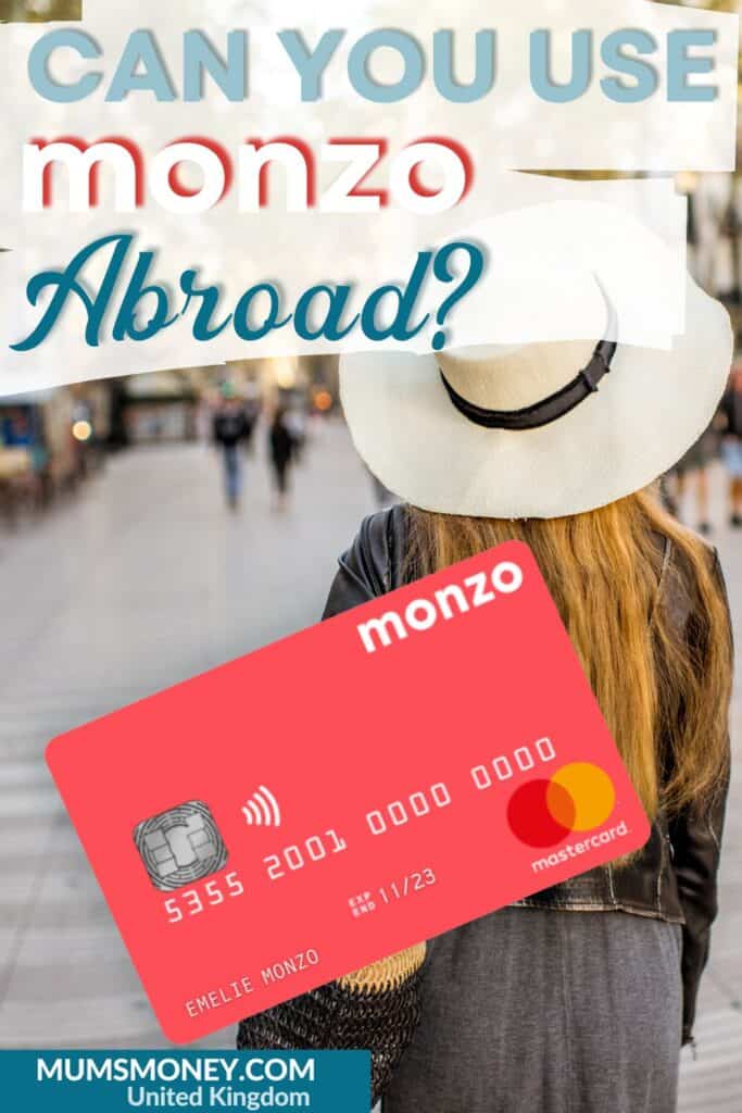 Can You Use Monzo Abroad? Mum's Money United Kingdom